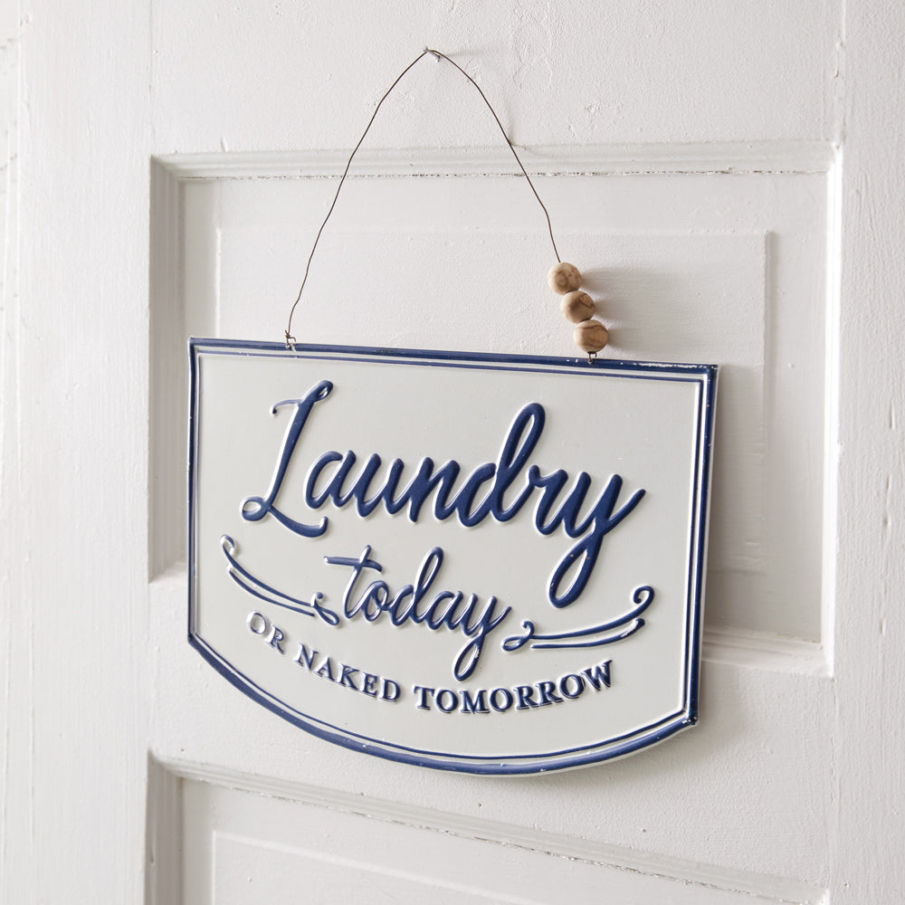 Laundry Today Hanging Sign
